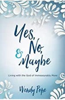 Yes, No And Maybe 9780781413565