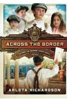 Across the Border (Beyond the Orphan Train) 9780781413589