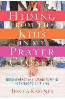 Hiding From Kids/Prayer Closet 9780781414845