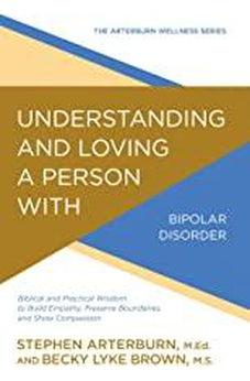 Understanding/Loving Bipolar 9780781414920