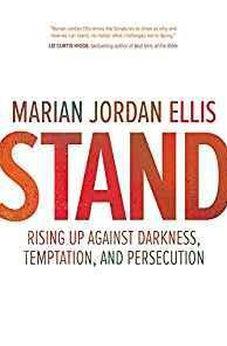 Stand: Rising Up Against Darkness, Temptation, and Persecution 9780781414975