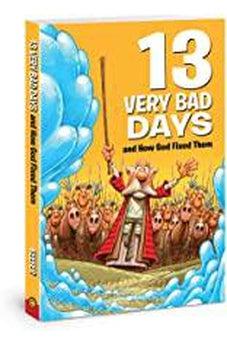 13 Very Bad Days and How God Fixed Them (Small Group Solutions for Kids) 9780784721223