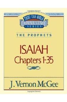 Thru the Bible Commentary : Isaiah 1-35 9780785204923