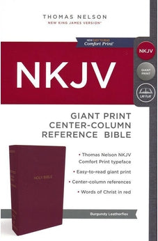 NKJV, Reference Bible, Center-Column Giant Print, Leather-Look, Burgundy, Red Letter Edition, Comfort Print 9780785217718