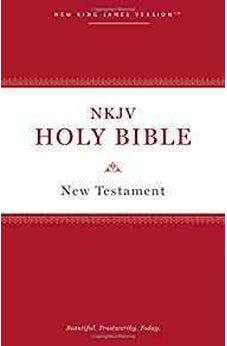 NKJV, Holy Bible New Testament, Paperback 9780785218012