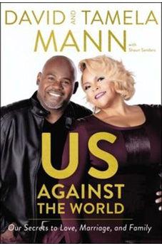 Us Against the World: Our Secrets to Love, Marriage, and Family 9780785220152