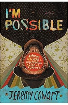I'm Possible: Jumping into Fear and Discovering a Life of Purpose