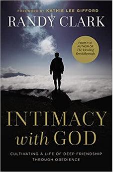 Intimacy with God: Cultivating a Life of Deep Friendship Through Obedience
