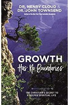 Growth Has No Boundaries: The Christian's Secret to a Deeper Spiritual Life 9780785230663