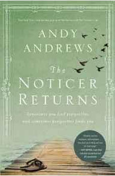 The Noticer Returns: Sometimes You Find Perspective, and Sometimes Perspective Finds You