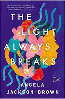 The Light Always Breaks