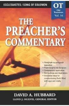 Ecclesiastes / Song Of Solomon (The Preacher's Commentary, Volume 16) 9780785247906