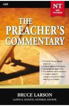 Luke: The Preacher's Commentary, Vol. 26 9780785248019