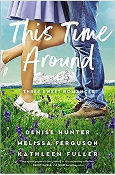 This Time Around: Three Sweet Romances