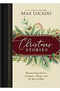 Christmas Stories: Heartwarming Classics of Angels, a Manger, and the Birth of Hope