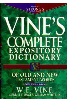 Vine's Complete Expository Dictionary of Old and New Testament Words 9780785260202