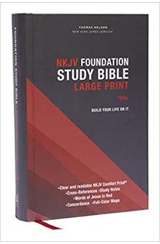 NKJV Foundation Study Bible, Large Print, Hardcover, Red Letter, Thumb Indexed