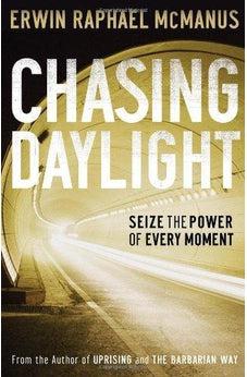 Chasing Daylight: Seize the Power of Every Moment 9780785281139