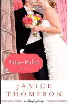 Picture Perfect: A Novel 9780800721527