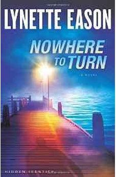 Nowhere to Turn (Hidden Identity) 9780800722098