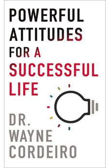 Powerful Attitudes for a Successful Life