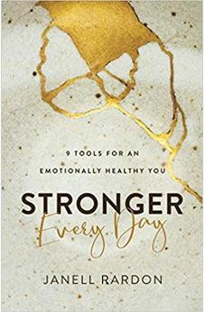 Stronger Every Day: 9 Tools for an Emotionally Healthy You