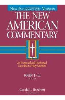 The New American Commentary Volume 25A - John I-II 9780805401257