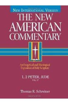 The New American Commentary: 1, 2 Peter, Jude 9780805401370