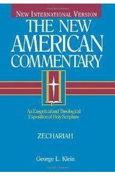 New American Commentary Vol. 21B: Zechariah 9780805494945