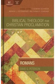 Commentary on Romans (Biblical Theology for Christian Proclamation) 9780805496222