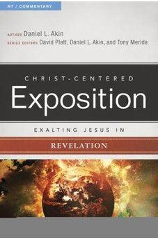 Exalting Jesus in Revelation (Christ-Centered Exposition Commentary) 9780805496826