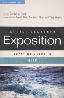 Exalting Jesus in Mark (Christ-Centered Exposition Commentary) 9780805496857