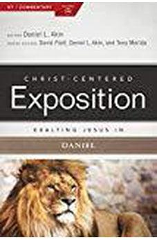 Exalting Jesus in Daniel (Christ-Centered Exposition Commentary) 9780805496871
