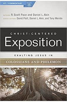 Exalting Jesus in Colossians & Philemon (Christ-Centered Exposition Commentary)