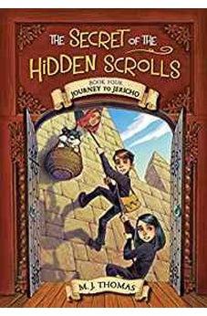 Journey to Jericho (The Secret of the Hidden Scrolls) 9780824956929