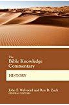 The Bible Knowledge Commentary History (BK Commentary) 9780830772636