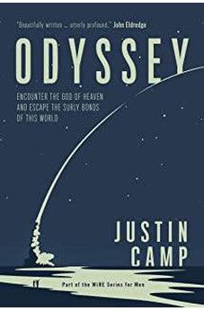 Odyssey: Encounter the God of Heaven and Escape the Surly Bonds of this World (The WiRE Series for Men) 9780830778768