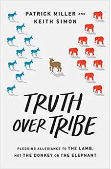 Truth Over Tribe: Pledging Allegiance to the Lamb, Not the Donkey or the Elephant