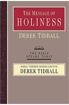 The Message of Holiness (The Bible Speaks Today Bible Themes Series)
