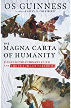 The Magna Carta of Humanity: Sinai's Revolutionary Faith and the Future of Freedom