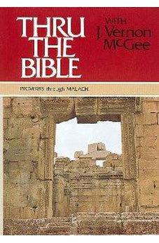 Thru the Bible, Vol. 3: Proverbs-Malachi - Biblestore.com