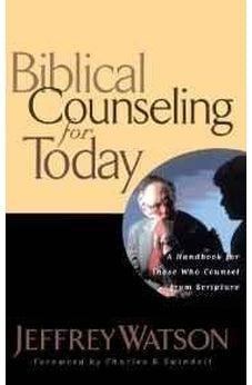 Biblical Counseling For Today 9780849913587