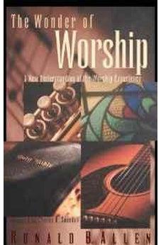 The Wonder of Worship 9780849914447