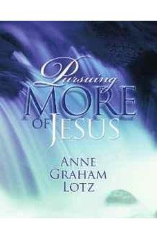 Pursuing More of Jesus