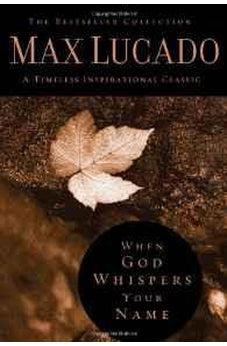 When God Whispers Your Name (The Bestseller Collection) 9780849921438