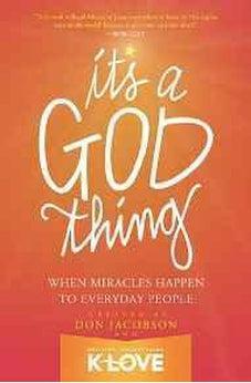 It's A God Thing: When Miracles Happen to Everyday People 9780849921995