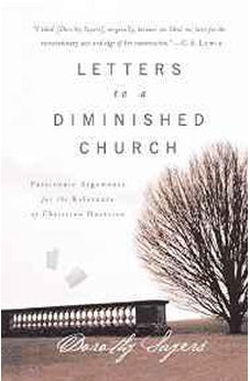 Letters to a Diminished Church: Passionate Arguments for the Relevance of Christian Doctrine