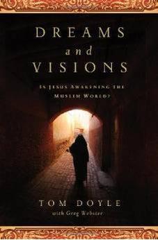 DREAMS AND VISIONS: Is Jesus Awakening the Muslim World? 9780849947209