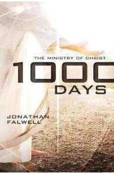 1,000 Days: The Ministry of Christ 9780849964848