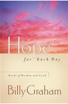 Hope for Each Day: Words of Wisdom and Faith 9780849996207